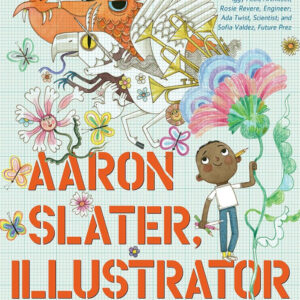 Cover of book featuring boy (Aaron Slater) and wonderful drawing